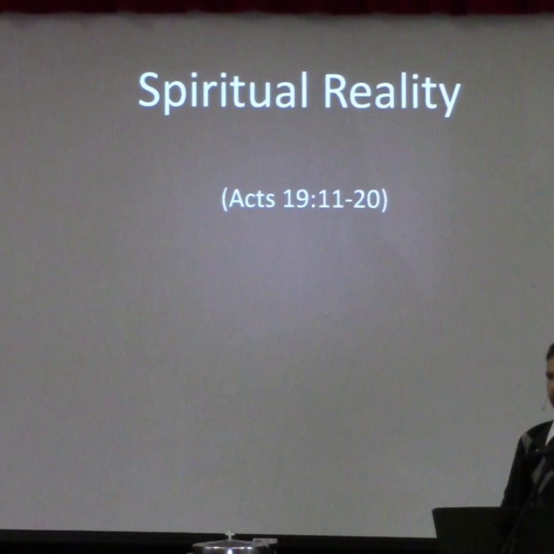 Spiritual Reality (Acts 19:11-20)
