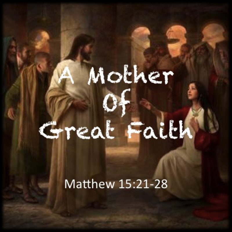 A Mother Of Great Faith