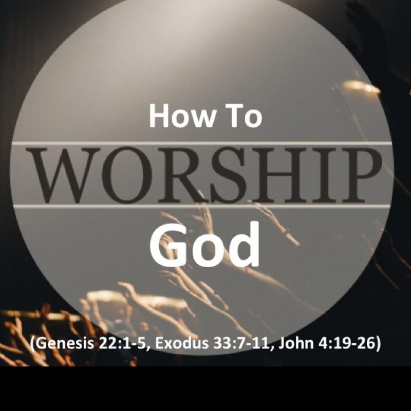 How To Worship God