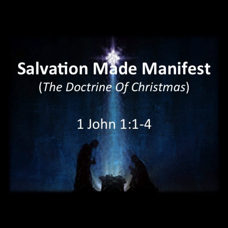 Salvation Made Manifest