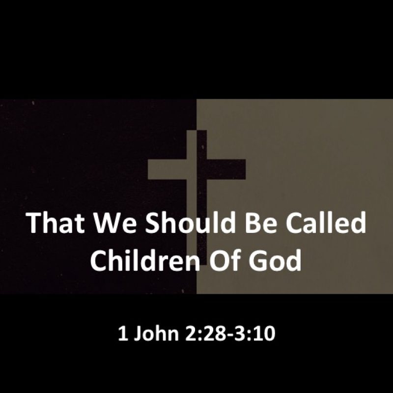 That We Should Be Called Children Of God