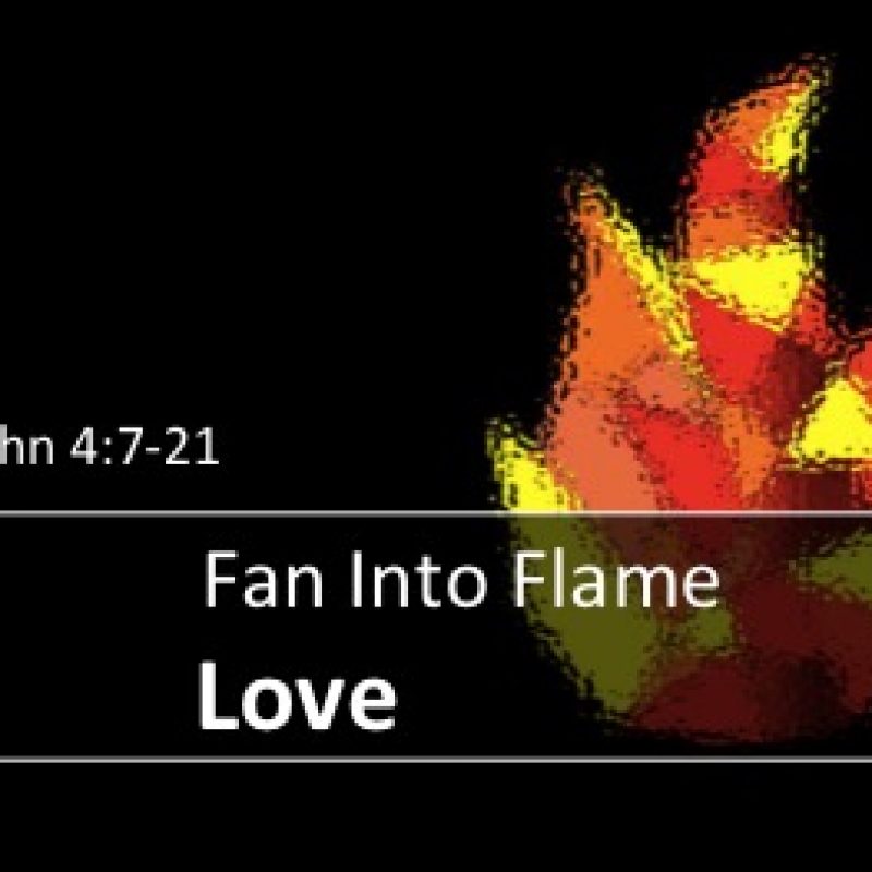 Fan Into Flame Love